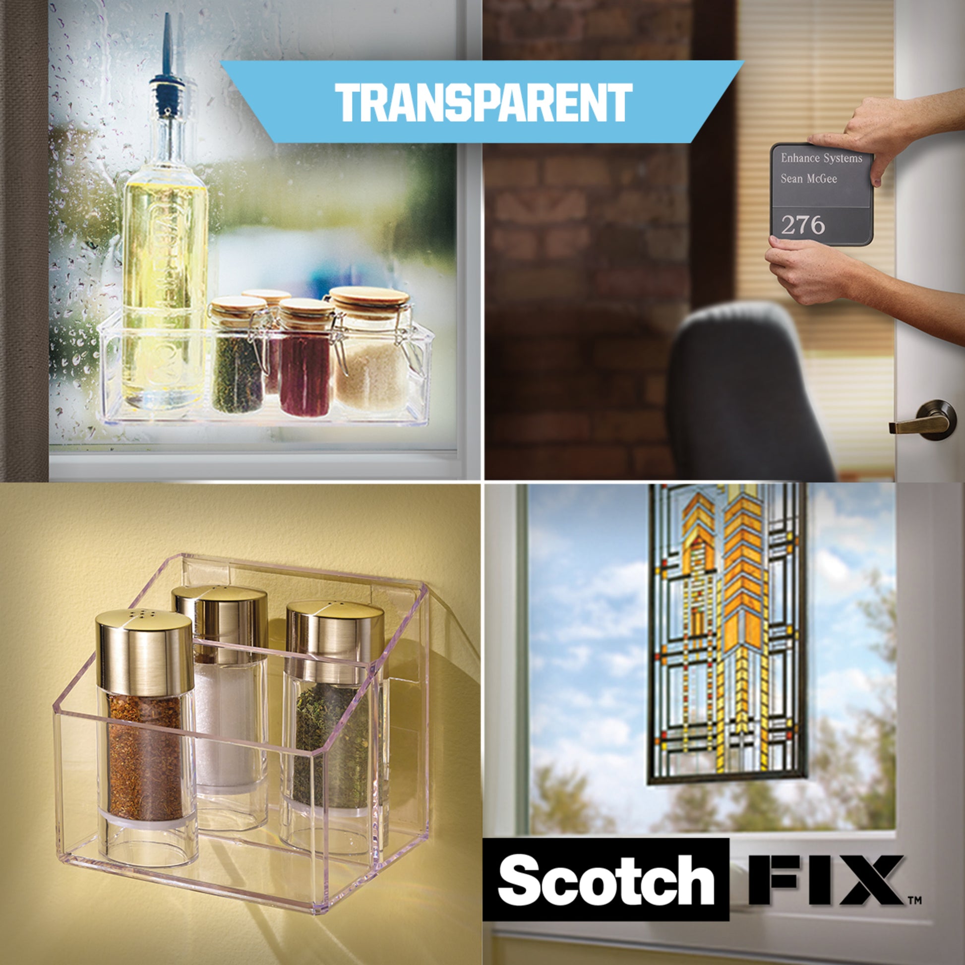 Vier Bilder zeigen das Scotch-FIX™ Transparentes doppelseitiges Montageband 4910C von 3M Deutschland GmbH, das zur Befestigung von Gewürzdosen und einer Ölflasche auf Glas, zur Anbringung eines Namensschildes an einer Tür, zur Organisation von Gläsern an der Wand und zur Befestigung von Buntglasdekor an Fenstern verwendet wird.